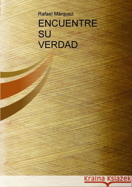Encuentre Su Verdad Rafael Mrque 9788499816920 Bubok Publishing S.L. - książka