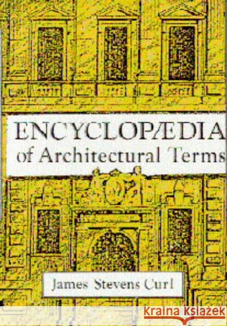 Encyclopaedia of Architectural Terms   9781873394045  - książka