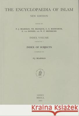 Encyclopaedia of Islam, Index of Subjects P. J. Bearman Th Bianquis C. E. Bosworth 9789004143616 Brill Academic Publishers - książka