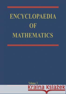 Encyclopaedia of Mathematics: Volume 3 Hazewinkel, Michiel 9789400959965 Springer - książka