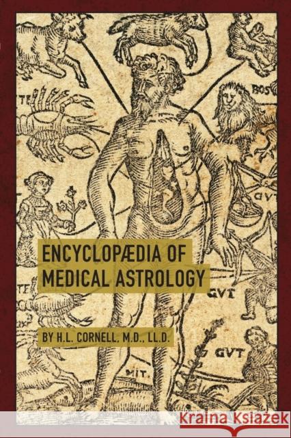 Encyclopaedia of Medical Astrology Howard Leslie Cornell 9781626545069 Echo Point Books & Media - książka