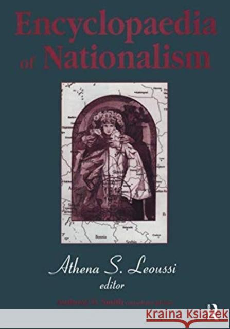 Encyclopaedia of Nationalism Athena Leoussi 9781138509559 Taylor & Francis Ltd - książka