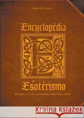 Encyclop?dia de esot?rismo Roberto Tresoldi 9781646992140 de Vecchi Ediciones - książka