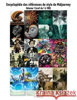 Encyclopédie des références de style de Midjourney: Volume 1 (sref de 1 à 100) Fabrice DiStefano 9798328888080 Independently Published - książka