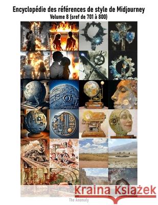 Encyclopédie des références de style de Midjourney: Volume 8 (sref de 701 à 800) Fabrice DiStefano 9798333017604 Independently Published - książka