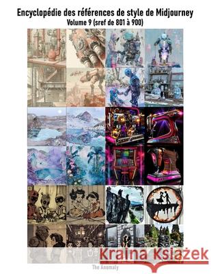 Encyclopédie des références de style de Midjourney: Volume 9 (sref de 801 à 900) Fabrice DiStefano 9798333018922 Independently Published - książka