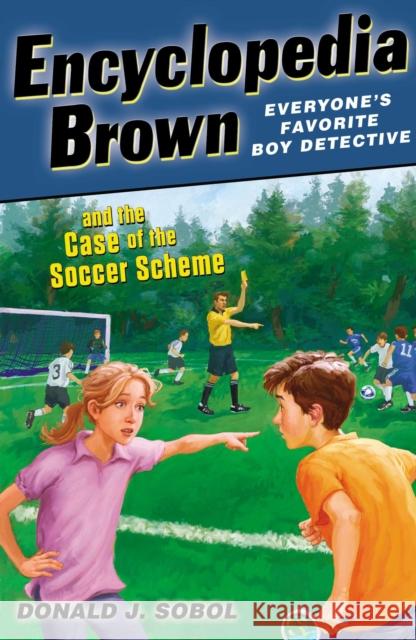 Encyclopedia Brown and the Case of the Soccer Scheme Donald J. Sobol James Bernadin 9780142422885 Puffin Books - książka