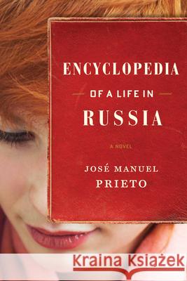 Encyclopedia of a Life in Russia Jose Manuel Prieto Esther Allen 9780802120779 Grove Press - książka