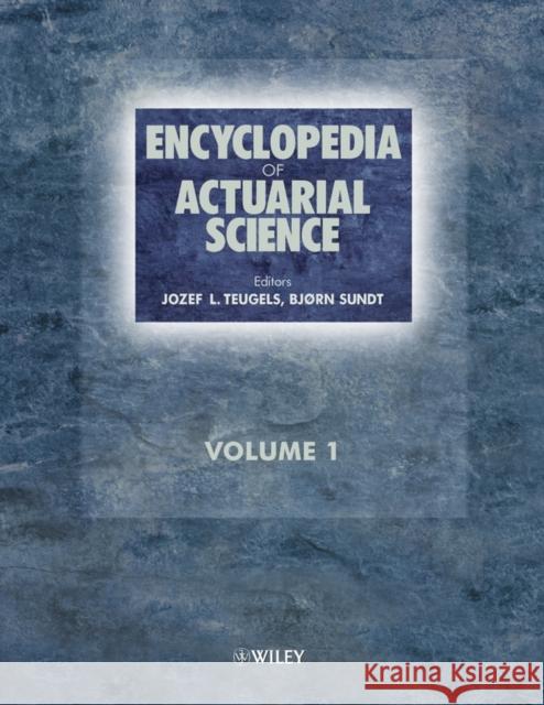 Encyclopedia of Actuarial Science Sundt, Bjørn 9780470846766 John Wiley & Sons - książka