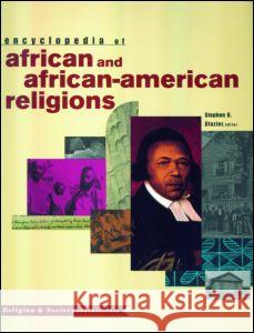 Encyclopedia of African and African-American Religions Stephen D. Glazier 9780415922456 Routledge - książka