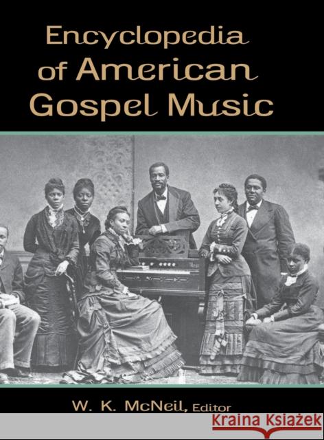Encyclopedia of American Gospel Music McNeil W K                               W. K. McNeil 9780415941792 Routledge - książka
