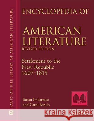 Encyclopedia of American Literature Susan Clair Imbarrato Carol Berkin Elizabeth Leverton 9780816064762 Facts on File - książka