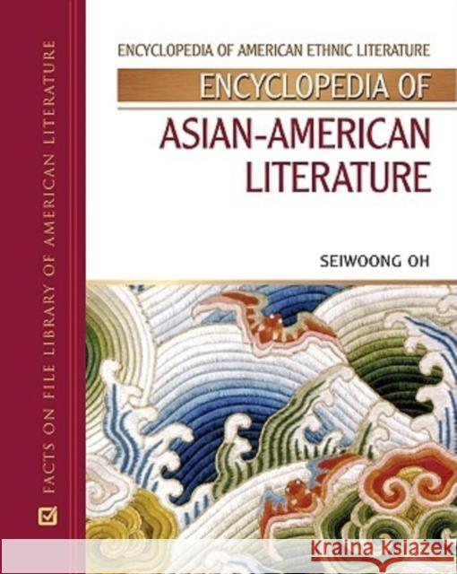 Encyclopedia of Asian-American Literature Seiwoong Oh 9780816060863 Facts on File - książka