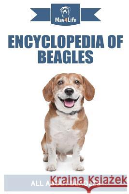Encyclopedia of Beagles: All About Beagles Mav4life 9781984110275 Createspace Independent Publishing Platform - książka