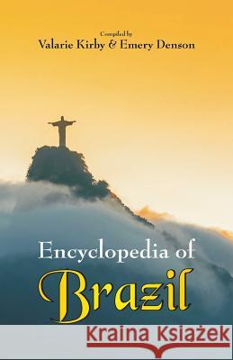 Encyclopedia of Brazil Valarie Kirby, Emery Denson 9789352979387 Scribbles - książka