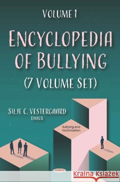 Encyclopedia of Bullying (7 Volume Set) Silje C Vestergaard   9781536172188 Nova Science Publishers Inc - książka