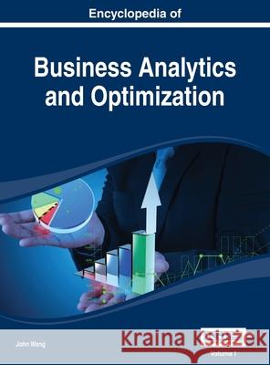 Encyclopedia of Business Analytics and Optimization Vol 1 John Wang 9781668426357 Business Science Reference - książka