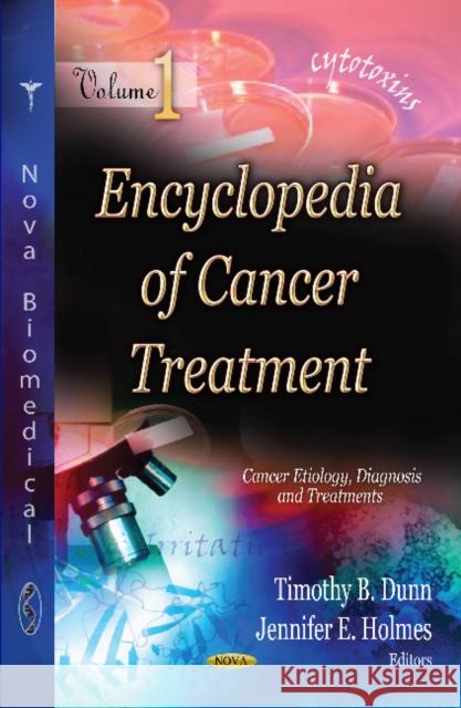 Encyclopedia of Cancer Treatment: 2-Volume Set Timothy B Dunn, Jennifer E Holmes 9781613244487 Nova Science Publishers Inc - książka