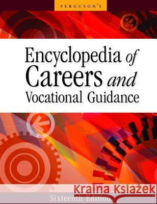 Encyclopedia of Careers and Vocational Guidance, 16th Edition, 5-Volume Set Ferguson Publishing 9780816085033 Ferguson Publishing Company - książka