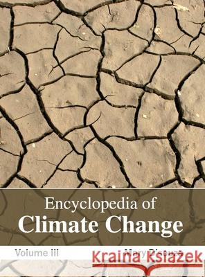 Encyclopedia of Climate Change: Volume III Mary D'Souza 9781632392237 Callisto Reference - książka