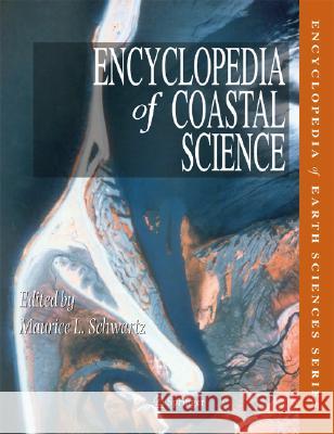 Encyclopedia of Coastal Science Maurice L. Schwartz M. Schwartz 9781402019036 Springer - książka
