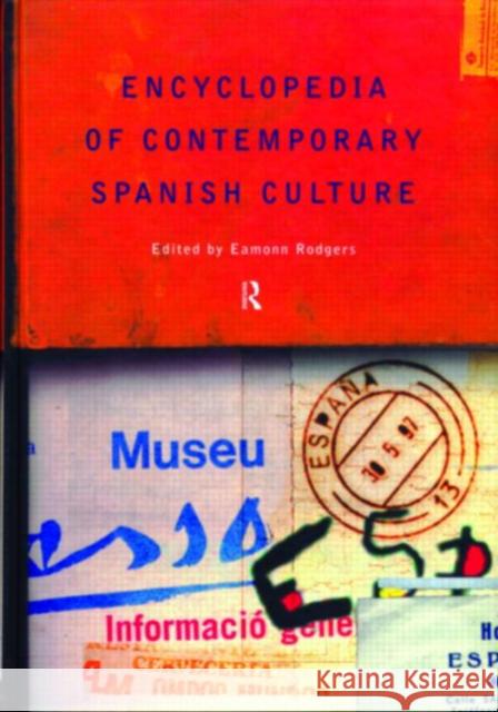 Encyclopedia of Contemporary Spanish Culture Eamonn Rodgers 9780415131872 Routledge - książka