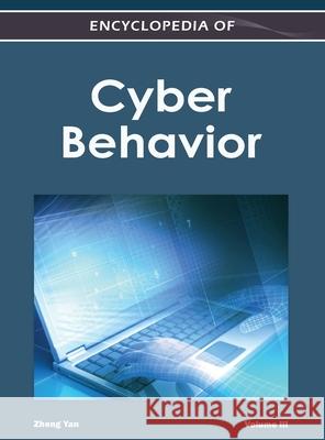 Encyclopedia of Cyber Behavior ( Volume 3 ) Zheng Yan 9781668425497 Information Science Reference - książka