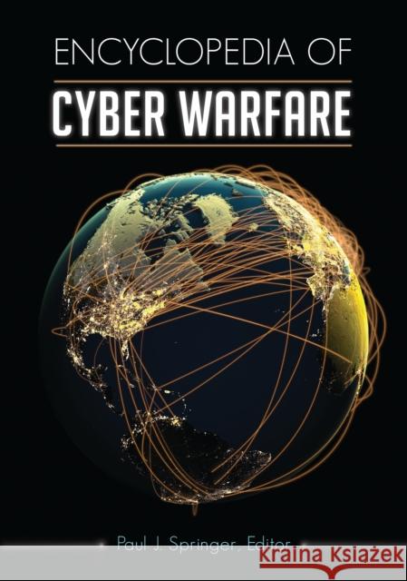 Encyclopedia of Cyber Warfare Paul J. Springer 9781440844249 ABC-CLIO - książka