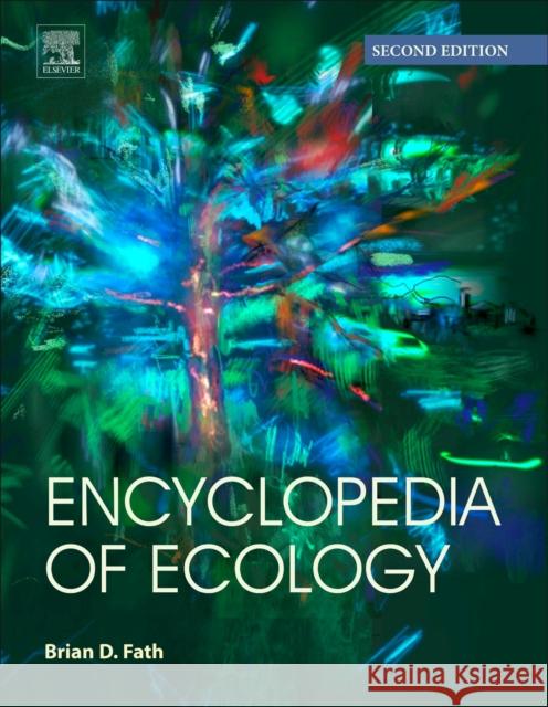 Encyclopedia of Ecology Brian Fath (Professor, Towson University   9780444637680 Elsevier Science Ltd - książka