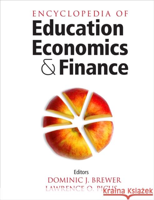 Encyclopedia of Education Economics and Finance Dominic J. Brewer Lawrence O. Picus 9781452281858 Sage Publications (CA) - książka