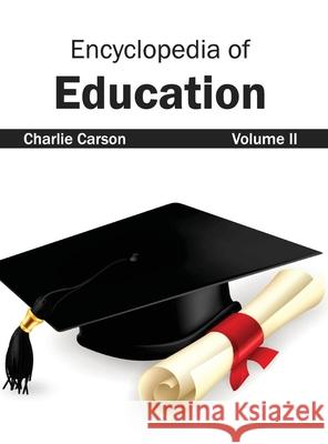 Encyclopedia of Education: Volume II Charlie Carson 9781632401830 Clanrye International - książka