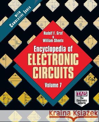 Encyclopedia of Electronic Circuits, Volume 7 Rudolf F. Graf William Sheets William Sheets 9780070151161 Tab Books - książka