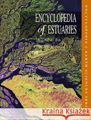 Encyclopedia of Estuaries Michael J. Kennish 9789401788007 Springer - książka