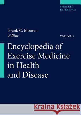 Encyclopedia of Exercise Medicine in Health and Disease Mooren, Frank C. 9783540360650 Not Avail - książka