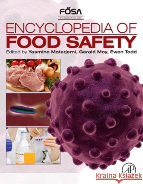 Encyclopedia of Food Safety Yasmine Motarjemi 9780123786128  - książka