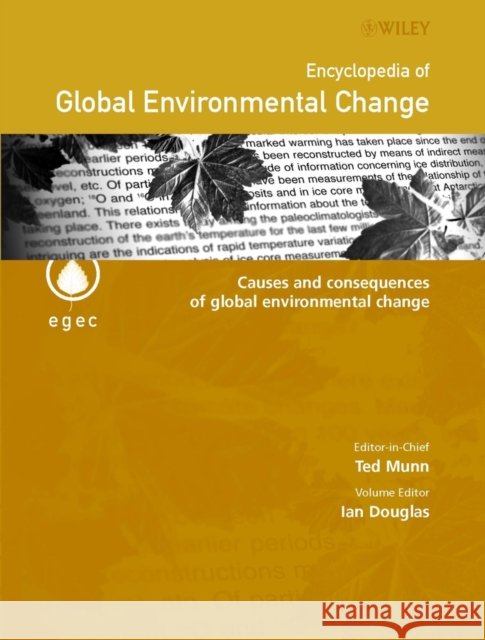 Encyclopedia of Global Environmental Change, Causes and Consequences of Global Environmental Change Douglas, Ian 9780470853627 JOHN WILEY AND SONS LTD - książka