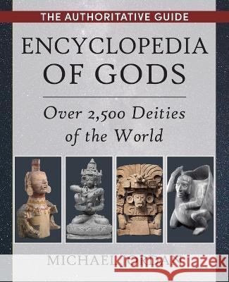 Encyclopedia of Gods: Over 2,500 Deities of the World Michael Jordan 9781648372261 Echo Point Books & Media, LLC - książka