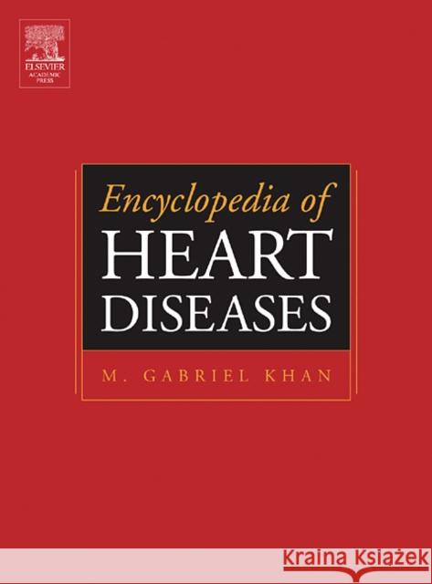 Encyclopedia of Heart Diseases M. Gabriel Khan 9780124060616 Academic Press - książka