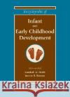 Encyclopedia of Infant and Early Childhood Development Janette B. Benson Marshall M. Haith Janette B. Benson 9780123704603 Academic Press