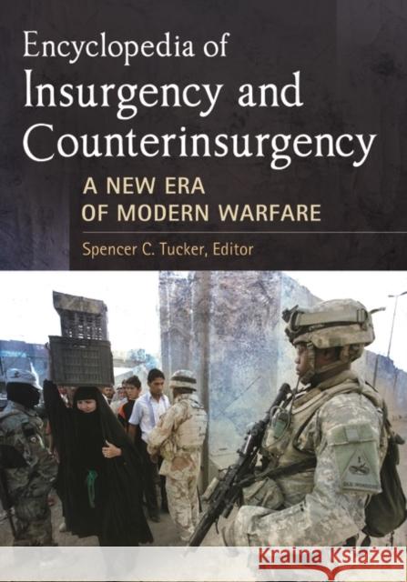 Encyclopedia of Insurgency and Counterinsurgency: A New Era of Modern Warfare Spencer C. Tucker 9781610692793 ABC-CLIO - książka