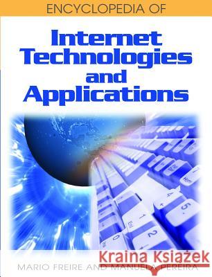 Encyclopedia of Internet Technologies and Applications Mario Freire Manuela Pereira 9781591409939 Information Science Publishing - książka