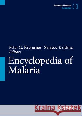 Encyclopedia of Malaria Kremsner, Peter G. 9781461483250 Springer - książka