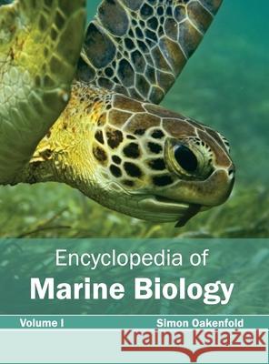 Encyclopedia of Marine Biology: Volume I Simon Oakenfold 9781632392671 Callisto Reference - książka