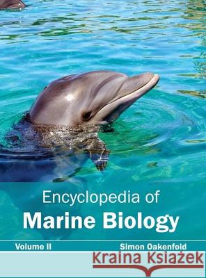 Encyclopedia of Marine Biology: Volume II Simon Oakenfold 9781632392688 Callisto Reference - książka