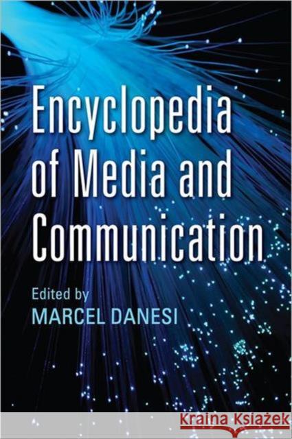 Encyclopedia of Media and Communication Marcel Danesi 9781442611696  - książka