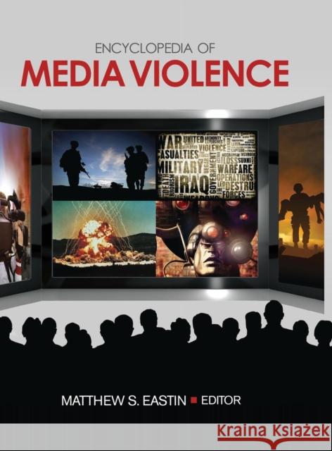 Encyclopedia of Media Violence: One-Volume Set Eastin, Matthew S. 9781412936859  - książka
