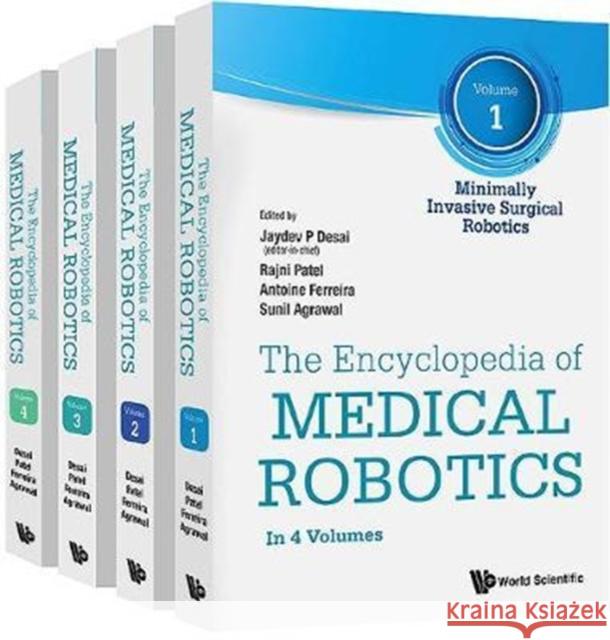 Encyclopedia of Medical Robotics, the (in 4 Volumes) Jaydev P. Desai 9789813232228 World Scientific Publishing Company - książka