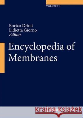 Encyclopedia of Membranes Enrico Drioli Lidietta Giorno 9783662443231 Springer - książka