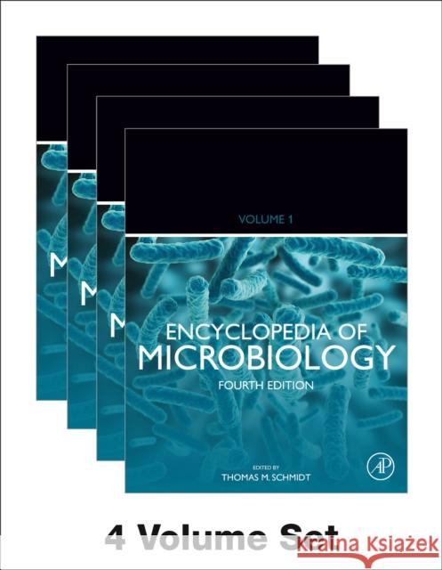 Encyclopedia of Microbiology Thomas M. Schmidt 9780128117361 Academic Press - książka
