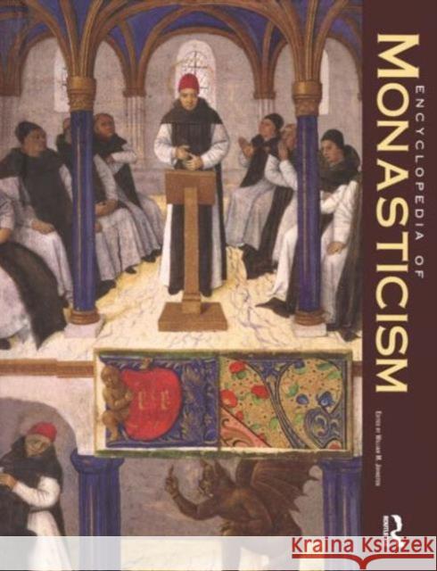 Encyclopedia of Monasticism: 2 Volume Set Johnston, William M. 9781579580902 Fitzroy Dearborn Publishers - książka